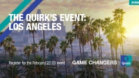 THE QUIRK’S EVENT: Los Angeles