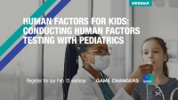Human Factors FOR KIDS: Conducting human factors testing with pediatrics