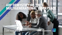 ARF Demystifying the Multigenerational Workplace