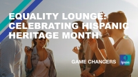 Equality Lounge: Celebrating Hispanic Heritage Month