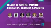 [WEBINAR] Black Business Month: Innovation, Inclusion & Insights