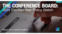 THE CONFERENCE BOARD: 2024 Election Year Policy Watch