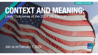 Context and Meaning: Likely Outcomes of the 2024 US Election