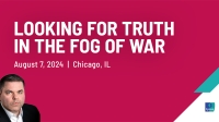 Looking for Truth in the Fog of War