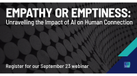 [WEBINAR] Empathy or Emptiness: Unravelling the Impact of AI on Human Connection