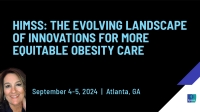 HIMSS: The evolving landscape of innovations for more equitable obesity care