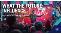 [WEBINAR] What the Future: Influence