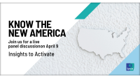 [WEBINAR] Insights to Activate: Know the new America