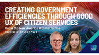 [WEBINAR] Creating Government Efficiencies Through Good UX of Citizen Services
