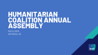 Humanitarian Coalition Annual Assembly