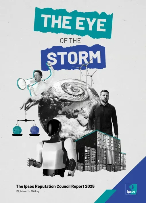 Ipsos Reputation Council 2025 : dans l'œil du cyclone