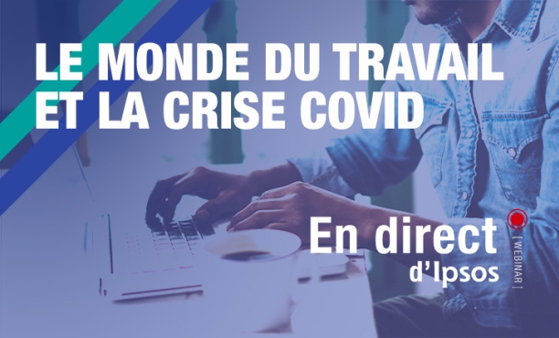 Ipsos | Webinar | ERM | Salariés | Travail | Management | Covid