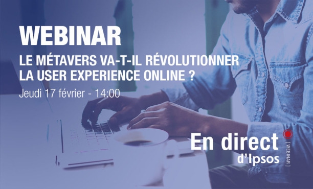 Ipsos | Webinar | Metaverse | User Experience