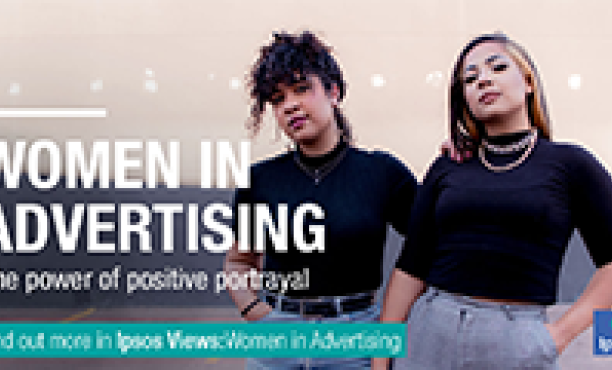 Women in Advertising | Styrken i positiv repræsentation | Ipsos 2021