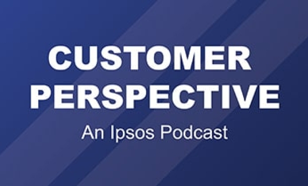 Customer perspective: An Ipsos podcast