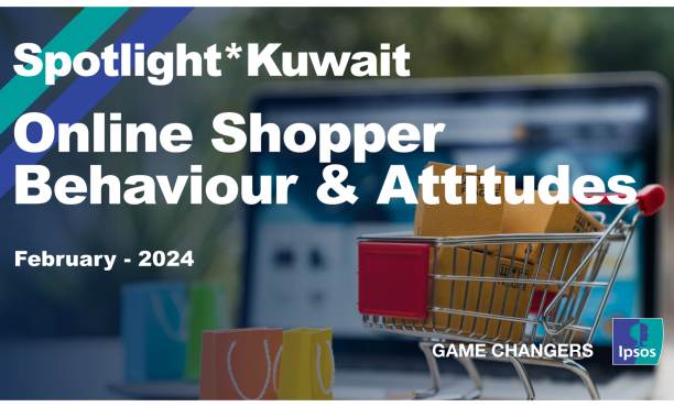 Spotlight*Kuwait - Online Shopper Behaviour and Attitudes