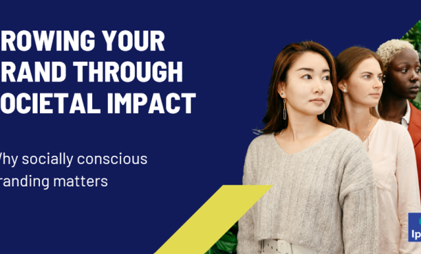 Growing your brand through societal impact
