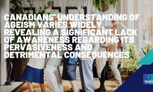 Canadians' understanding of ageism varies widely, revealing a significant lack of awareness regarding its pervasiveness and detrimental consequences