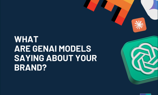 What are gen AI models saying about your brand.?