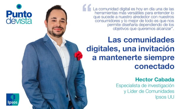 Las comunidades digitales, una invitación a mantenerte siempre conectado