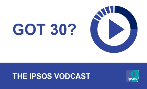 Got30 An Ipsos vodcast