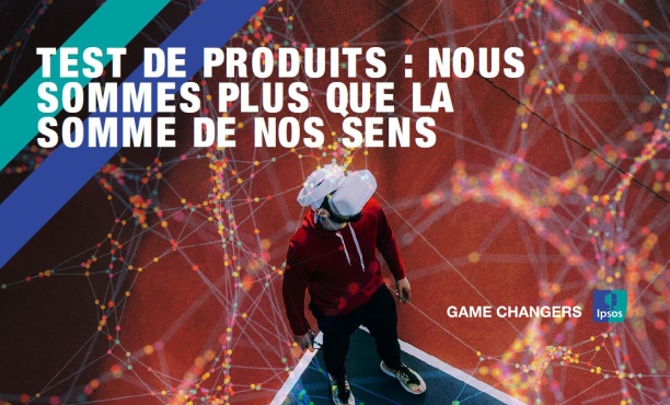 [LIVRE BLANC] Test de produits : nous sommes plus que la somme de nos sens 