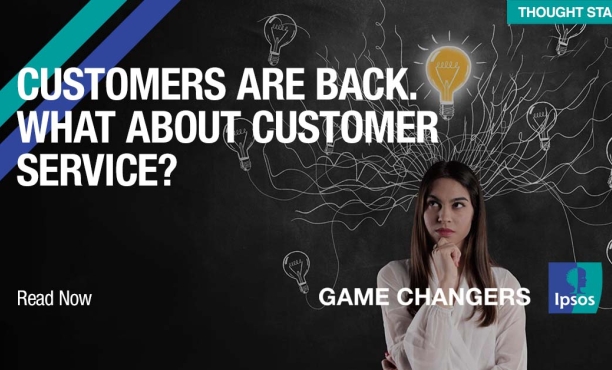 Customers are back. What about customer service?