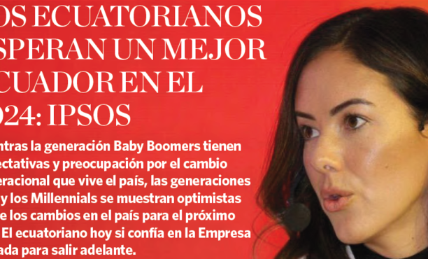 Expectativas de los ecuatorianos analizado por generaciones - de cara al 2024 