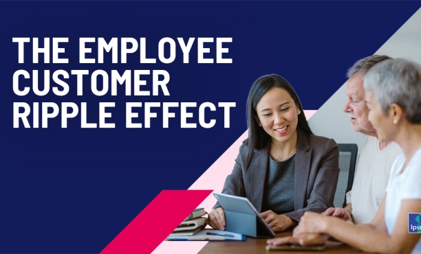 The Employee Customer Ripple Effect