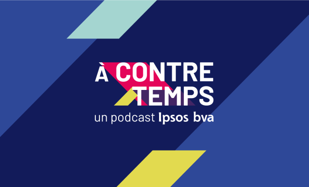 Ipsos bva | Podcast | A contre/Temps