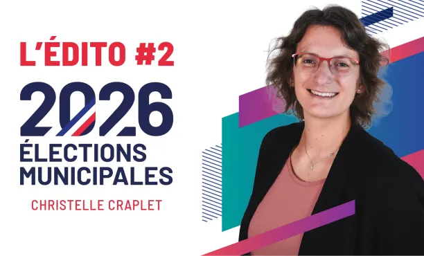 Municipales 2026 | Edito #2 | Christelle Craplet