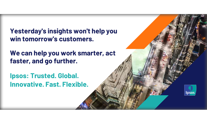 The world is moving fast. Ipsos moves faster.