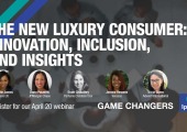 [WEBINAR] The New Luxury Consumer: Innovation, Inclusion and Insights