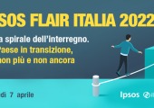 [EVENTO] Ipsos Flair 2022: nella spirale dell'interregno. Un Paese in transizione, tra non più e non ancora