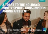 [WEBINAR] A Toast to the Holidays: Wine + Spirits Consumption Among Affluent