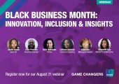 [WEBINAR] Black Business Month: Innovation, Inclusion & Insights