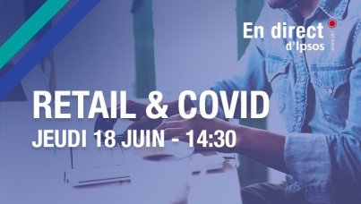 Retail & Covid : un webinar Ipsos - jeudi 18 juin 2020