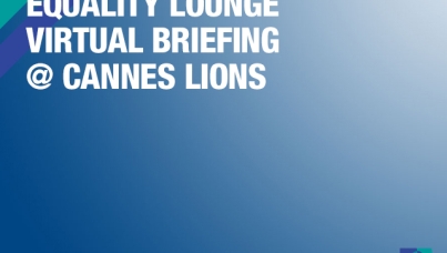 Equality Lounge Virtual Briefing @ Cannes Lions