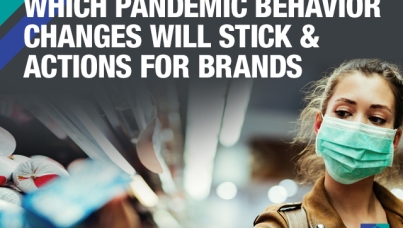 [WEBINAR] Which Pandemic Behavior Changes Will Stick & Actions for Brands