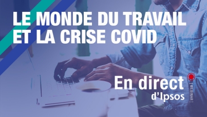 Ipsos | Webinar | ERM | Salariés | Travail | Management | Covid