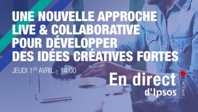 Ipsos | Webinar | Test Publicitaire | Campagne | Création