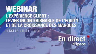 Ipsos | Webinar | CX | Stratégie | Marketing
