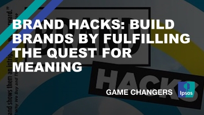 [WEBINAR] Brand Hacks: Build Brands by Fulfilling The Quest for Meaning