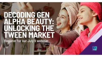 [WEBINAR] Decoding Gen Alpha Beauty: Unlocking the Tween Market
