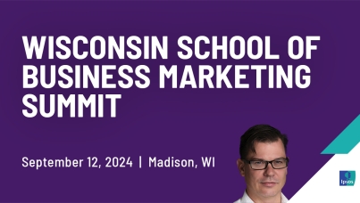 Wisconsin School of Business Marketing Summit