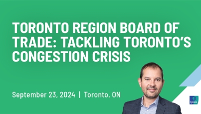  Toronto Region Board of Trade: Tackling Toronto’s Congestion Crisis