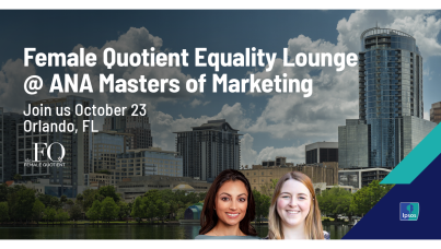 Female Quotient Equality Lounge @ ANA Masters of Marketing