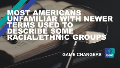 Most Americans unfamiliar with newer terms used to describe some racial/ethnic groups
