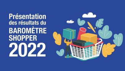 Ipsos | Consommation | Hypermarché | Supermarché | Drive | Baromètre Shopper 2022