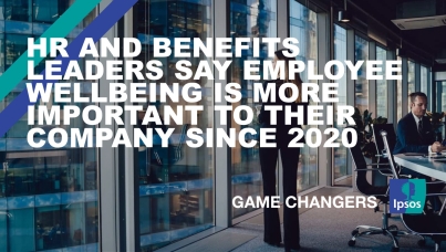 Human Resources Benefits Leaders say employee wellbeing is more important to their company since 2020